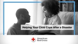 Helping Children Cope After Disaster