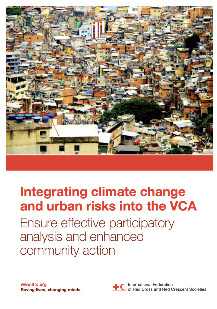 Report cover titled 'Integrating Climate Change and Urban Risks into the VCA: Ensure Effective Participatory Analysis and Enhanced Community Action,' published by the International Federation of Red Cross and Red Crescent Societies. The photo shows a dense, colorful aerial view of an informal urban settlement with tightly packed rooftops and buildings.