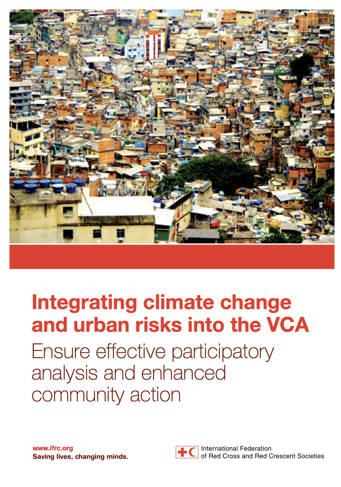 Report cover titled 'Integrating Climate Change and Urban Risks into the VCA: Ensure Effective Participatory Analysis and Enhanced Community Action,' published by the International Federation of Red Cross and Red Crescent Societies. The photo shows a dense, colorful aerial view of an informal urban settlement with tightly packed rooftops and buildings.