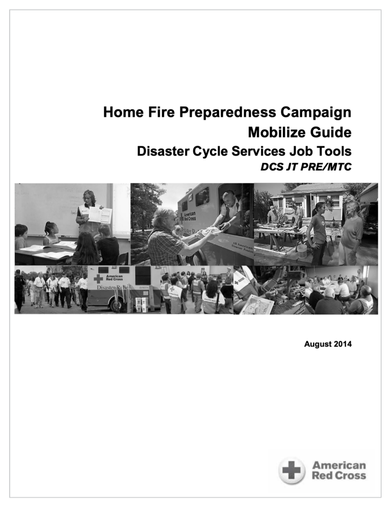 American Red Cross report cover titled 'Home Fire Preparedness Campaign Mobilize Guide, Disaster Cycle Services Job Tools (DCS JT PRE/MTC), August 2014.' A collage of black-and-white photos shows volunteers teaching schoolchildren, distributing supplies from a Red Cross disaster relief vehicle, helping repair a home, marching in a community walk, and reviewing maps and documents at a planning meeting.