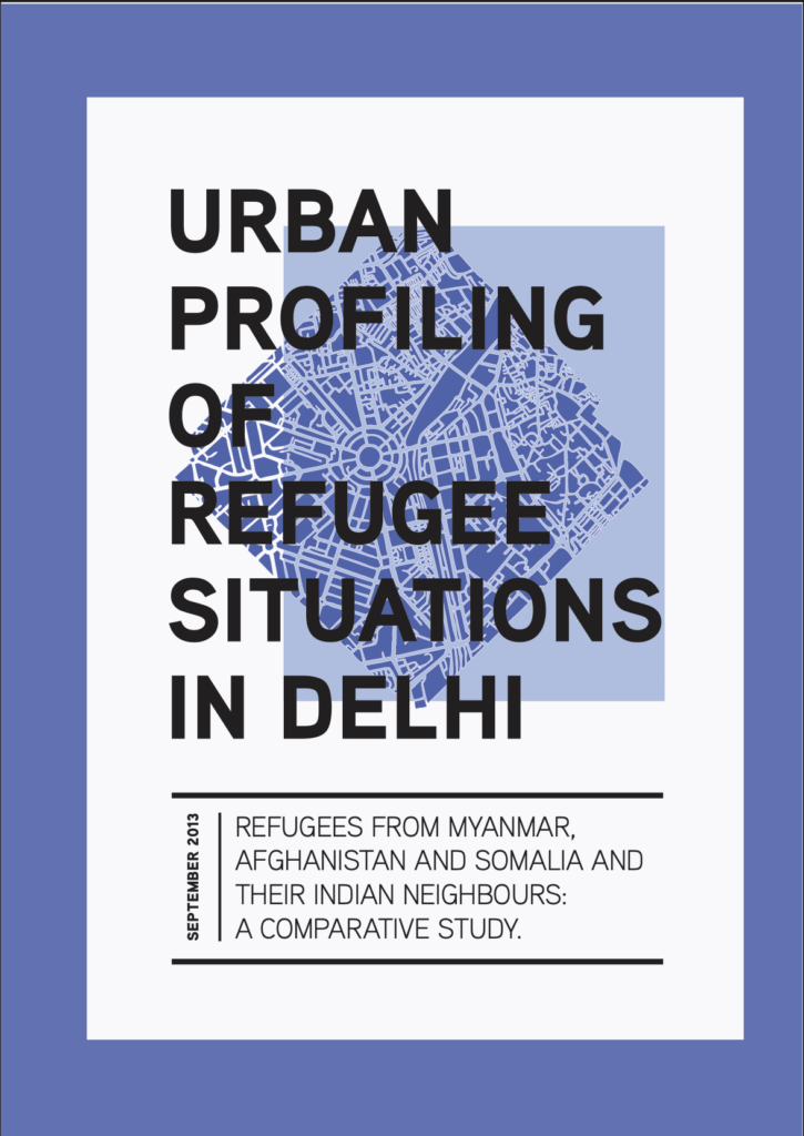 Report cover, dated September 2013, titled 'Urban Profiling of Refugee Situations in Delhi,' subtitled 'Refugees from Myanmar, Afghanistan and Somalia and their Indian neighbours: a comparative study,' set against a blue diamond-shaped city street map graphic on a purple-bordered background.